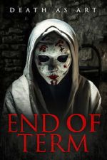 Watch End of Term 123movies