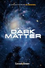 The Hunt for Dark Matter (Short 2017)