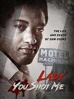 Lady You Shot Me: Life and Death of Sam Cooke