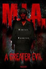 M.I.A. A Greater Evil