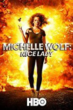 Michelle Wolf: Nice Lady