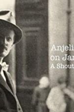 Anjelica Huston on James Joyce: A Shout in the Street