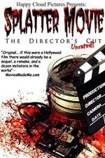 Splatter Movie: The Director\'s Cut