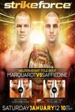 Strikeforce: Marquardt vs. Saffiedine  The Final Strikeforce Event