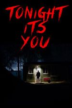 Tonight It\'s You (Short 2016)