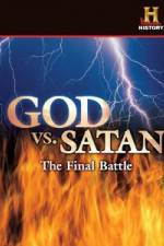 History Channel God vs. Satan: The Final Battle