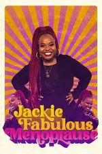 Watch Jackie Fabulous: Menoplause 123movies