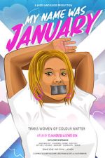 Watch My Name Was January (Short 2018) 123movies
