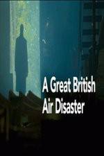 A Great British Air Disaster