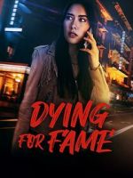 Watch Dying for Fame 123movies