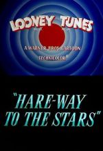 Hare-Way to the Stars (Short 1958)