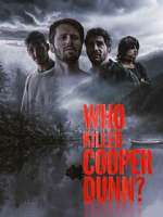 Watch Who Killed Cooper Dunn? 123movies
