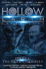 Watch Hollow Earth Chronicles: Episode I - the Dark Chambers 123movies