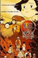 Rail of the Star  A True Story of Children