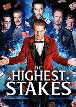 Watch The Highest Stakes 123movies