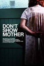 Don\'t Show Mother