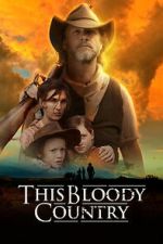 Watch This Bloody Country 123movies