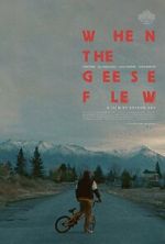 Watch When the Geese Flew (Short 2025) 123movies