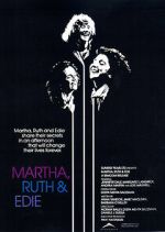 Watch Martha, Ruth & Edie 123movies