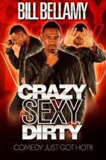 Bill Bellamy Crazy Sexy Dirty