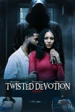 Watch Twisted Devotion 123movies