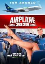 Watch Airplane 2025 123movies