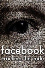 Facebook: Cracking the Code