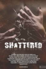 Shattered!