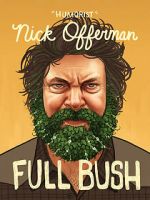 Nick Offerman: Full Bush