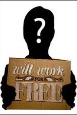 Will Work for Free