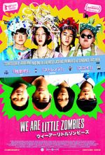 We Are Little Zombies