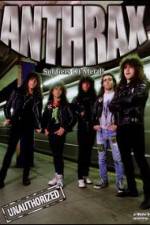 Anthrax: Soldiers of Metal! - Unauthorized