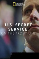 United States Secret Service: On the Front Line