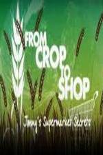 Crop to Shop: Jimmy's Supermarket Secrets