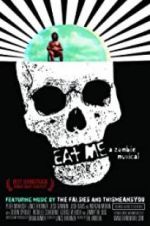 Eat Me: A Zombie Musical