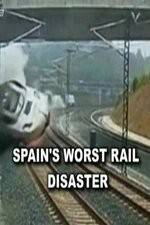 Spain's Worst Rail Disaster