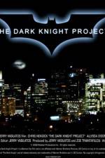 The Dark Knight Project