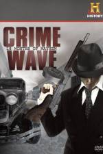 Crime Wave 18 Months of Mayhem