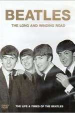 The Beatles, The Long and Winding Road: The Life and Times