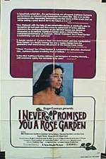 I Never Promised You a Rose Garden