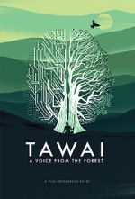 Tawai: A Voice from the Forest