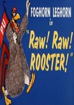 Raw! Raw! Rooster! (Short 1956)