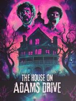 Watch The House on Adams Drive 123movies