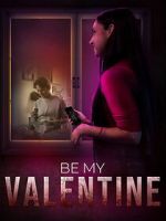 Watch Be My Valentine 123movies