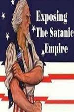 Exposing The Satanic Empire