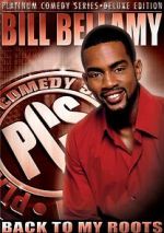 Bill Bellamy: Back to My Roots (TV Special 2005)