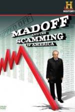 Ripped Off Madoff and the Scamming of America