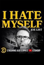 Joe List: I Hate Myself