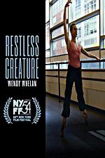 Restless Creature Wendy Whelan