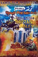 Who Killed Captain Alex?